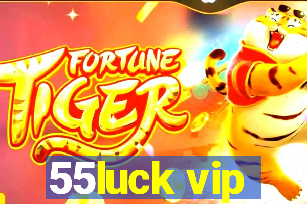 55luck vip